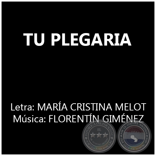 TU PLEGARIA - Música: FLORENTÍN GIMÉNEZ